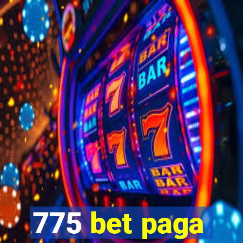 775 bet paga